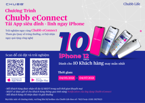 Chubb Life triển khai chương trình “Chubb eConnect – Tải app siêu đỉnh, lĩnh ngay iPhone”